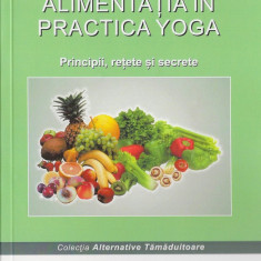 Alimentatia in practica yoga - dan bozaru carte