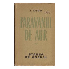 Paravanul de Aur, Volumul al II-lea - Starea de Asediu