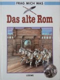 Das alte Rom - Frag Mich Was (editie in limba germana)