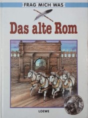 Das alte Rom - Frag Mich Was (editie in limba germana)