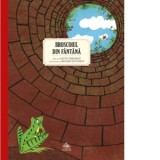 Carte Broscoiul din fantana - Anamaria Manolescu, Alvin Tresselt - Carti pentru copii, Povesti