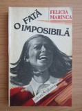 Felicia Marinca - O fata imposibila