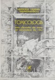 Toxicologia sau dincolo de bine si de rau - Mircea Horia Simionescu - Beletristica