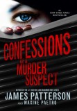 Confessions of a Murder Suspect - James Patterson Maxine Paetro - Editura Arrow Books