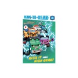 Kick It Into High Gear!: Ready-To-Read Pre-Level 1