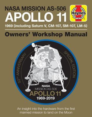 NASA Mission As-506 Apollo 11 Owner&amp;#039;s Workshop Manual: 50th Anniversary Special Edition - An Insight Into the Hardware from the First Manned Mission t foto