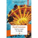 Sunt si copii in zigzag - David Grossman