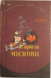 In lupta cu microbii &ndash; Petre Tautu