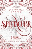 Spectacular | Stephanie Garber