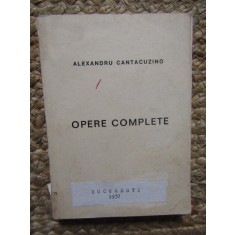 ALEXANDRU CANTACUZINO -Opere complete &Icirc;NTRE LUMEA LEGIONARĂ ȘI LUMEA COMUNISTĂ/CUM SUNTEM / ROMANUL DE MAINE/PENTRU CHRISTOS