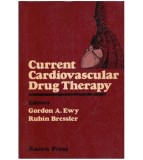 Cumpara ieftin Gordon A. Ewy, Rubin Bressler - Current cardiovascular drug therapy