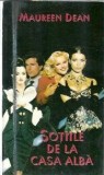 Sotiile de la casa alba Maureen Dean Editura Lira Carti Romantice 1993 428 pagini