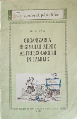 ORGANIZAREA REGIMULUI ZILNIC AL PRESCOLARULUI IN FAMILIE - G.B. INA foto
