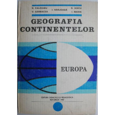 Geografia continentelor. Europa &ndash; N. Caloianu