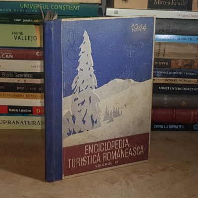 ENCICLOPEDIA TURISTICA ROMANEASCA * VOLUMUL IX : 1944 # foto