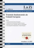 Tratatele Fundamentale ale Uniunii Europene - Legislatie UE - Augustin Fuerea - Carte Hardcover C.H. Beck