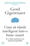 Cum sa ramai inteligent intr-o lume smart, Curtea Veche