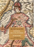Jurnal de calatorie. Scrisori/Montaigne