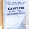CANCERUL SI ALTE TUMORI ALE SISTEMULUI ENDOCRIN de ST. MILCU , ... , I. CHIRICUTA , VOL XIV , 1984