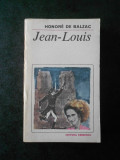 HONORE DE BALZAC - JEAN LOUIS