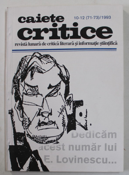 CAIETE CRITICE , REVISTA LUNARA DE CRITICA LITERARA SI INFORMATIE STIINTIFICA , NR. 10- 12 , 1993