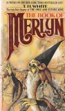 Carte T. H. White - The Book of Merlyn, Editia 1978, 193 Pagini, Brosata, Dimensiune 13x20 cm, Limba Engleza, Stare Buna
