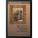 Victoria Dragu Dimitriu - Trei doamne cu povești din București