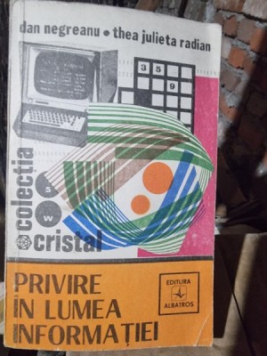 Privirea in lumea informatiei - Dan Negreanu foto