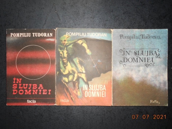 Pompiliu Tudoran - In slujba Domniei ( 3 vol. )