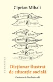 Dictionar ilustrat de educatie sociala - Ciprian Mihali