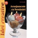 Aranjamente cu lumanari - Idei Creative 56 - Toth Hajnalka