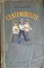 Cantemiristii - Cella Serghi, Editura Tineretului 1954, Romana, Roman, 467 pagini, Necartonata