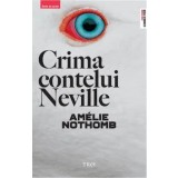 Crima contelui Neville/Amelie Nothomb