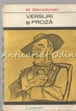 Cumpara ieftin Versuri Si Proza - Al. Macedonski