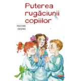 Puterea rugaciunii copiilor |