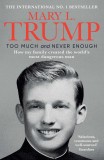 Too Much and Never Enough | Mary L. Trump, Simon &amp; Schuster Ltd