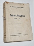 NOTE POLITICE - VOLUMUL 3 - 1897-1924 - ALEXANDRU MARGHILOMAN - 1927