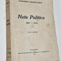 NOTE POLITICE - VOLUMUL 3 - 1897-1924 - ALEXANDRU MARGHILOMAN - 1927