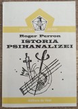 Istoria psihanalizei - Roger Perron