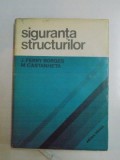 SIGURANTA STRUCTURILOR de J. FERRY BORGES , M. CASTANHETA , 1971