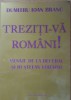 TREZITI-VA ROMANI! MESAJE DE LA DECEBAL SI IO STEFAN VOIEVOD- DUMITRU IOAN BRANC