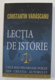 LECTIA DE ISTORIE de CONSTANTIN VARASCANU - CELE MAI FRUMOASE POEZII DIN CREATIA AUTORULUI 2014 , DEDICATIE *