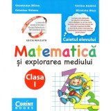 Cumpara ieftin Matematica si explorarea mediului. Caietul elevului pentru clasa I dupa manualul MEN, autor Constanta Balan, Auxiliare scolare, Corint