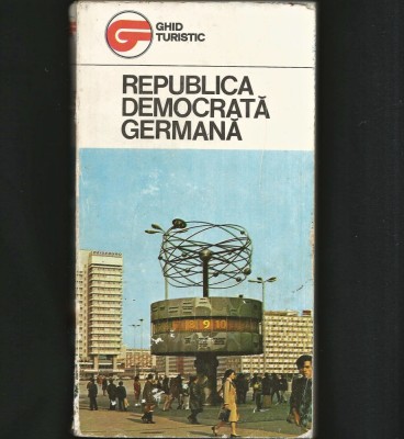 REPUBLICA DEMOCRATĂ GERMANĂ - GHID TURISTIC foto