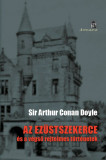 Az ez&uuml;stszekerce - &eacute;s a v&eacute;gső rejtelmes t&ouml;rt&eacute;netek - Sir ARTHUR CONAN DOYLE