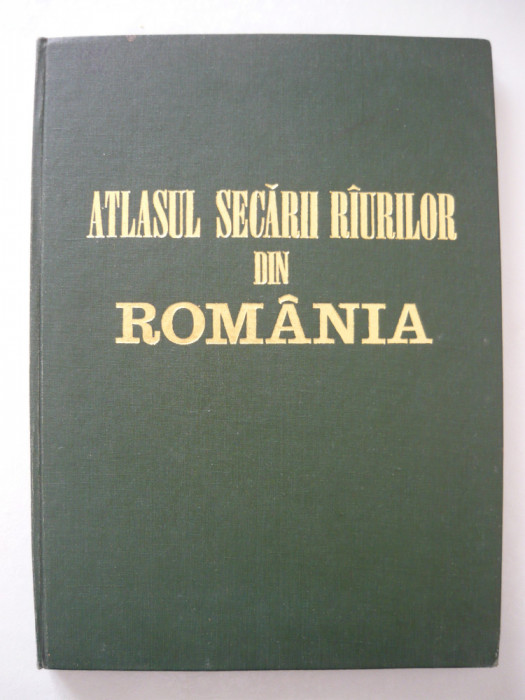 ATLASUL SECARII RAURILOR DIN ROMANIA - 1974