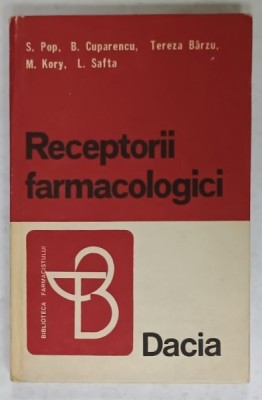 RECEPTORII FARMACOLOGICI de S. POP ...L. SAFTA , 1977 foto