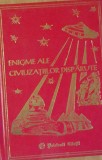 ENIGME ALE CIVILIZAȚIILOR DISPARUTE - DANIEL SCHMIDT ( PRIETENII CARTII )