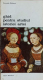 GHID PENTRU STUDIUL ISTORIEI ARTEI-CORRADO MALTESE-276270