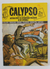 CALYPSO - REVISTA BILUNARA DE ACTUALITATE SI LITERATURA POLITISTA , ANUL II , NR. 2 , 1991 foto